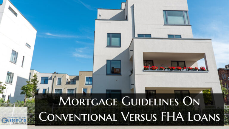 Mortgage Guidelines On Conventional Versus FHA Loans