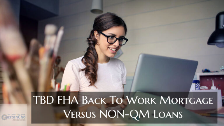 TBD FHA Back To Work Extenuating Circumstances Versus NON-QM Loans