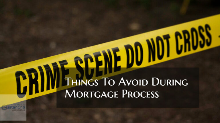 Things To Avoid During Home Purchase And Loan Process
